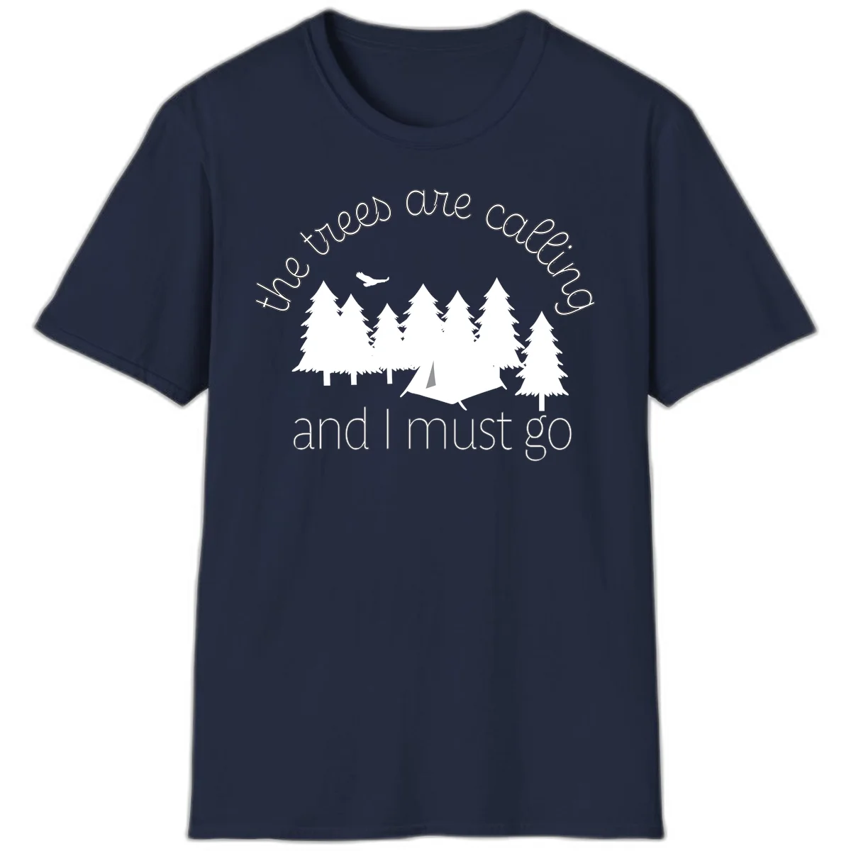Minimalist camping design with evergreen trees, tent, and airplane with text 'The trees are calling and I must go' in Navy