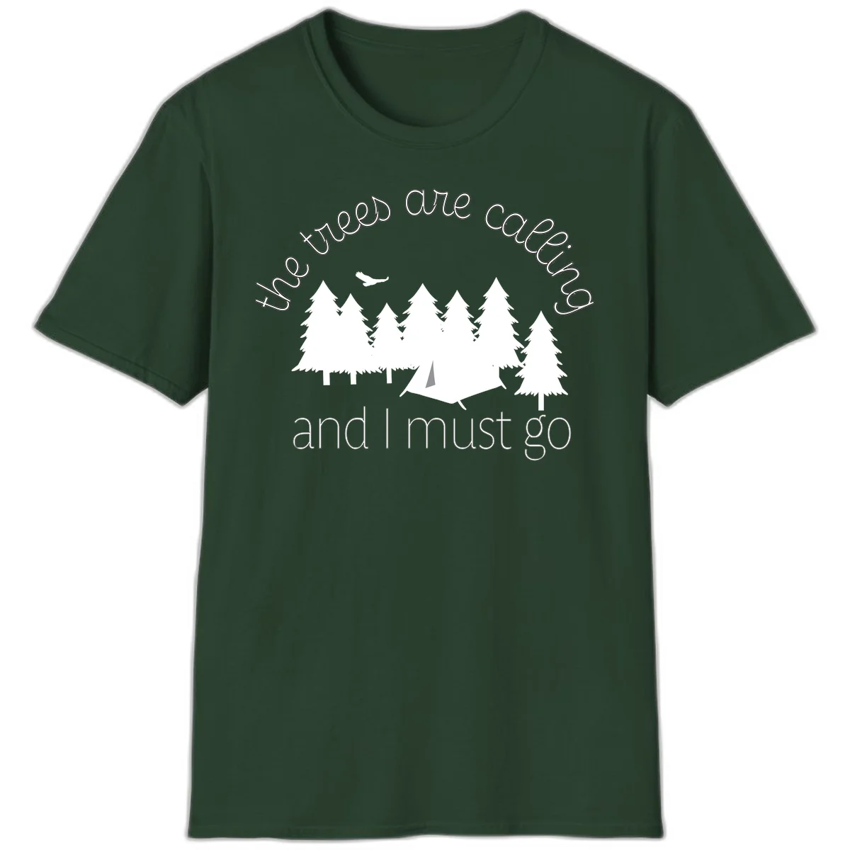 Minimalist camping design with evergreen trees, tent, and airplane with text 'The trees are calling and I must go' in Forest Green
