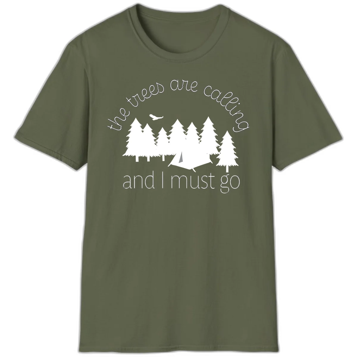 Minimalist camping design with evergreen trees, tent, and airplane with text 'The trees are calling and I must go' in Military Green