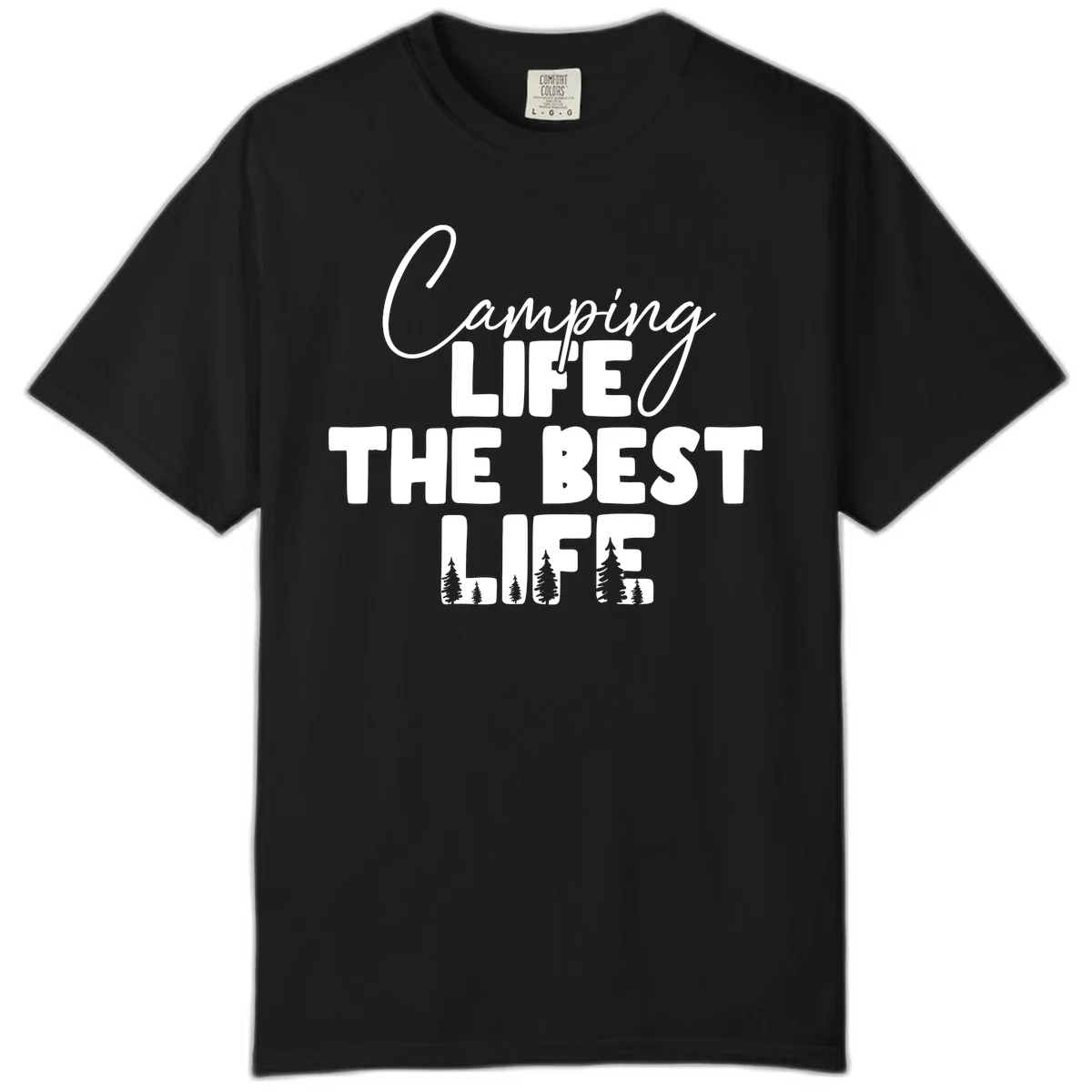 White text design reading 'Camping LIFE THE BEST LIFE' with pine tree silhouettes on gray background in Black
