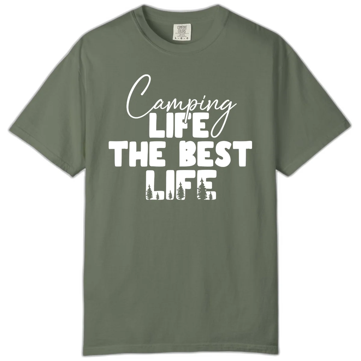 White text design reading 'Camping LIFE THE BEST LIFE' with pine tree silhouettes on gray background in Moss