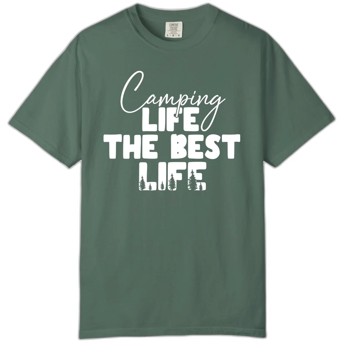 White text design reading 'Camping LIFE THE BEST LIFE' with pine tree silhouettes on gray background in Blue Spruce