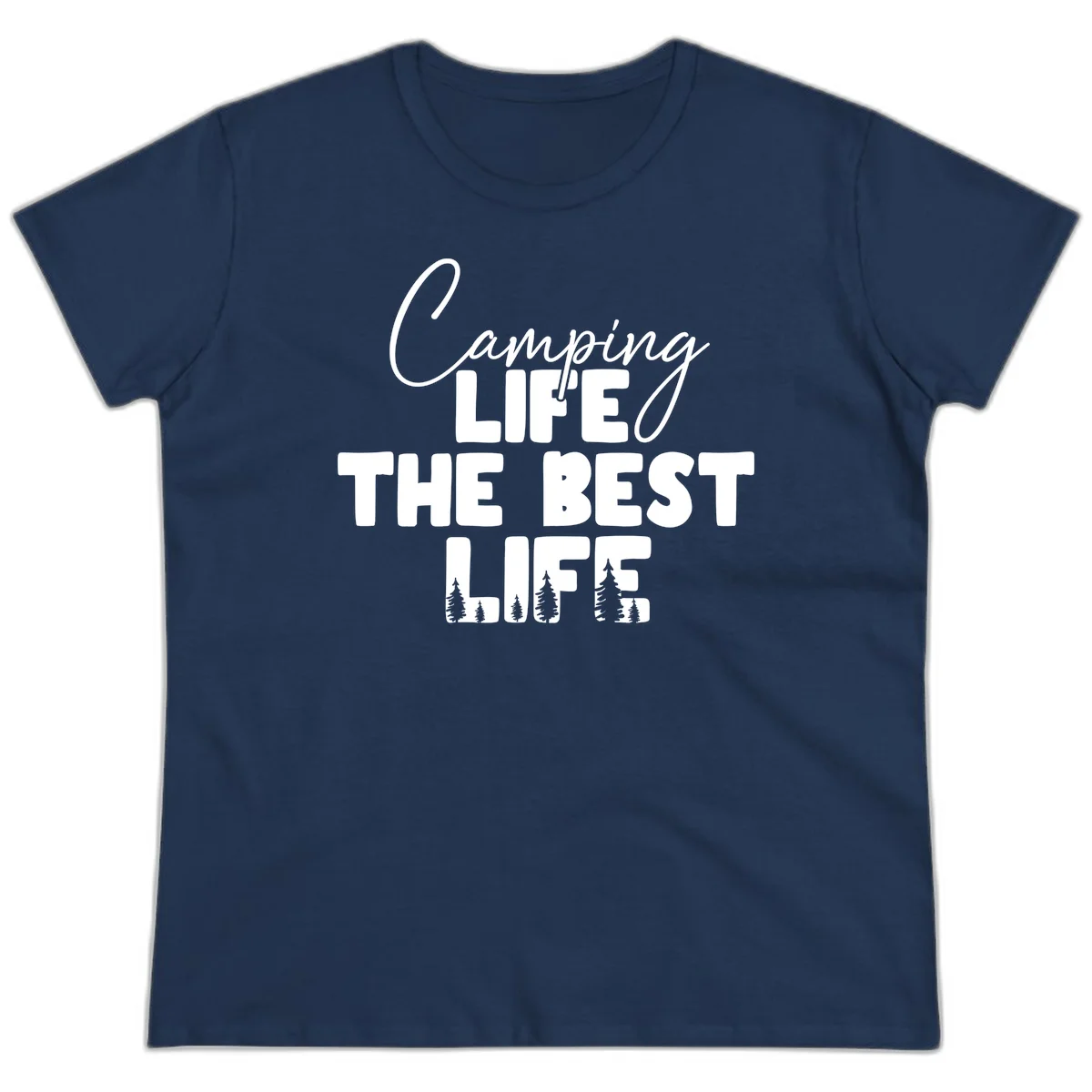 White text design reading 'Camping LIFE THE BEST LIFE' with pine tree silhouettes on gray background in Navy