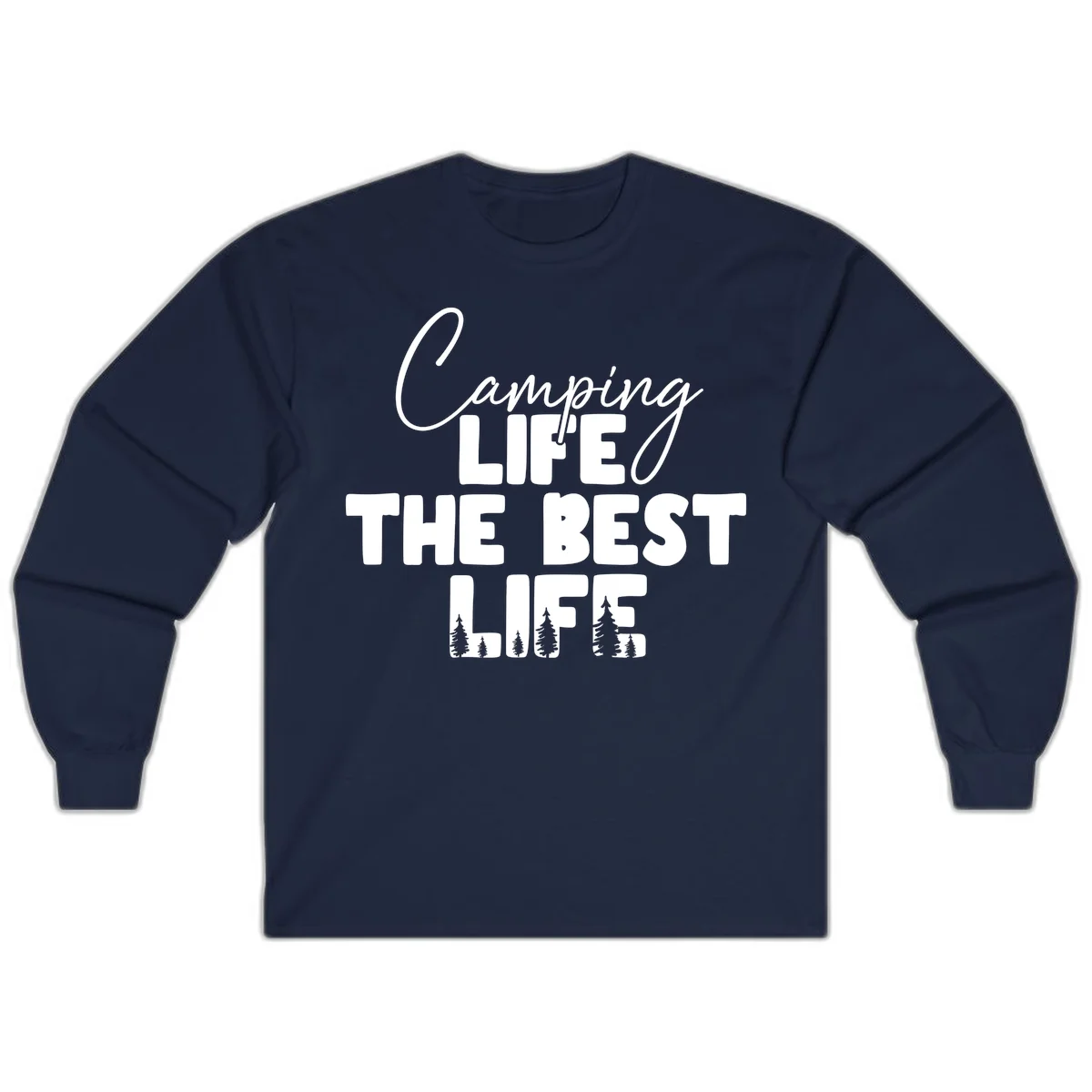 White text design reading 'Camping LIFE THE BEST LIFE' with pine tree silhouettes on gray background in Navy