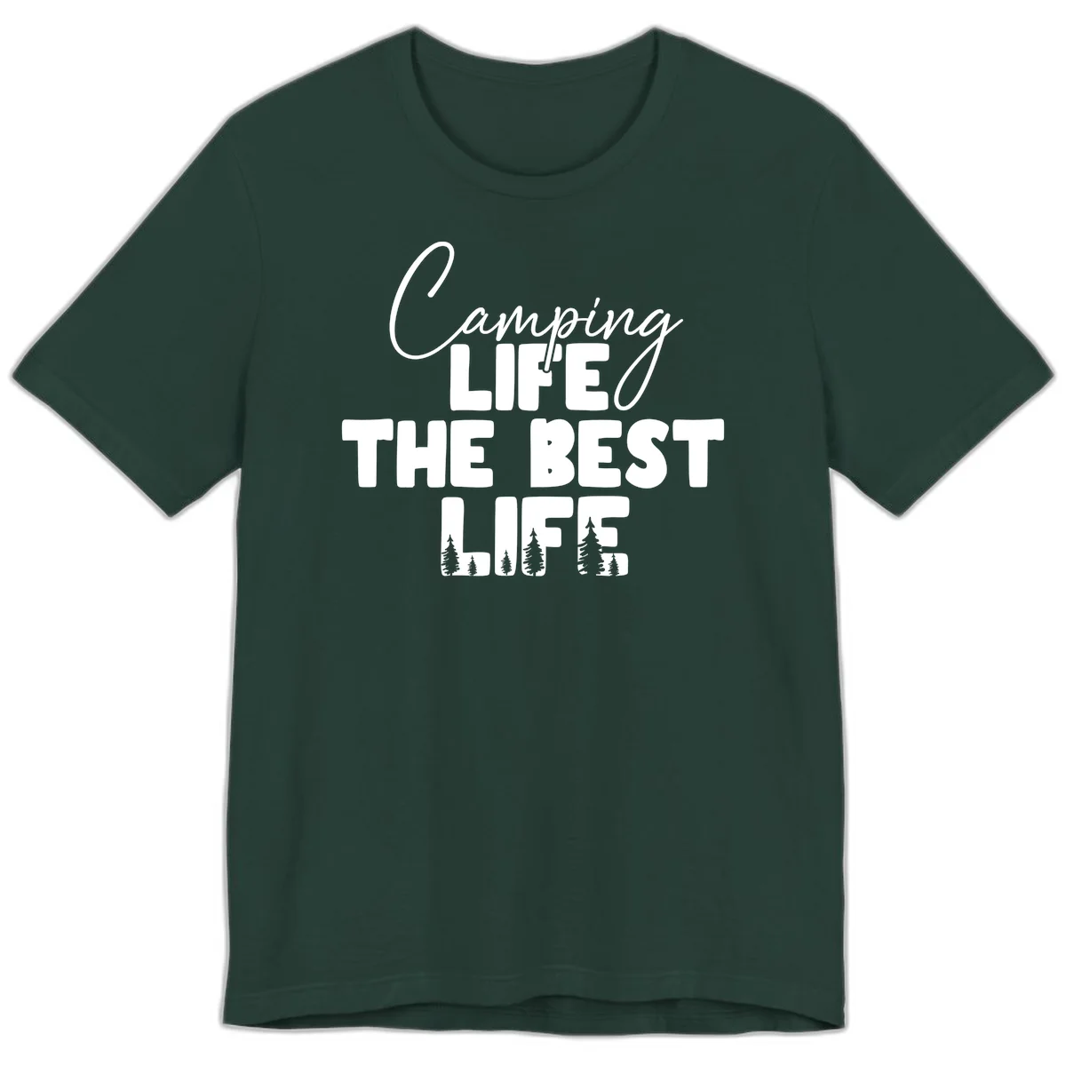White text design reading 'Camping LIFE THE BEST LIFE' with pine tree silhouettes on gray background in Forest