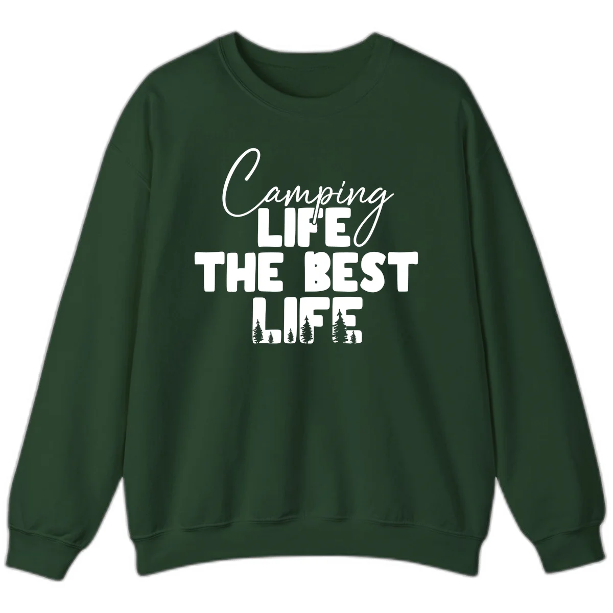 White text design reading 'Camping LIFE THE BEST LIFE' with pine tree silhouettes on gray background in Forest Green