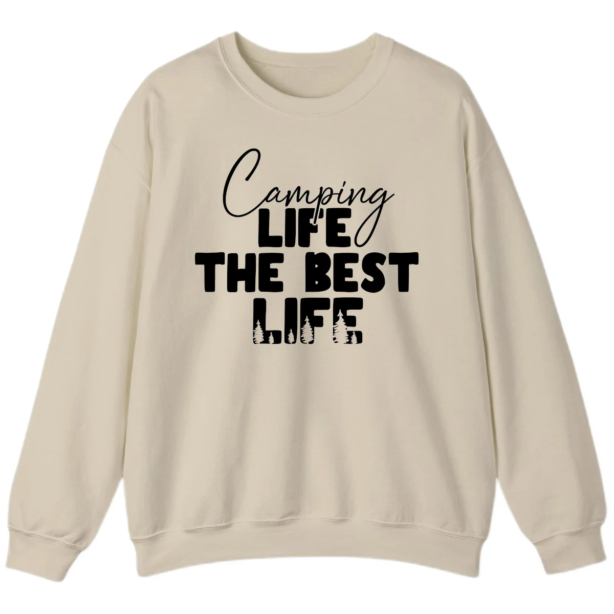 White text design reading 'Camping LIFE THE BEST LIFE' with pine tree silhouettes on gray background in Sand
