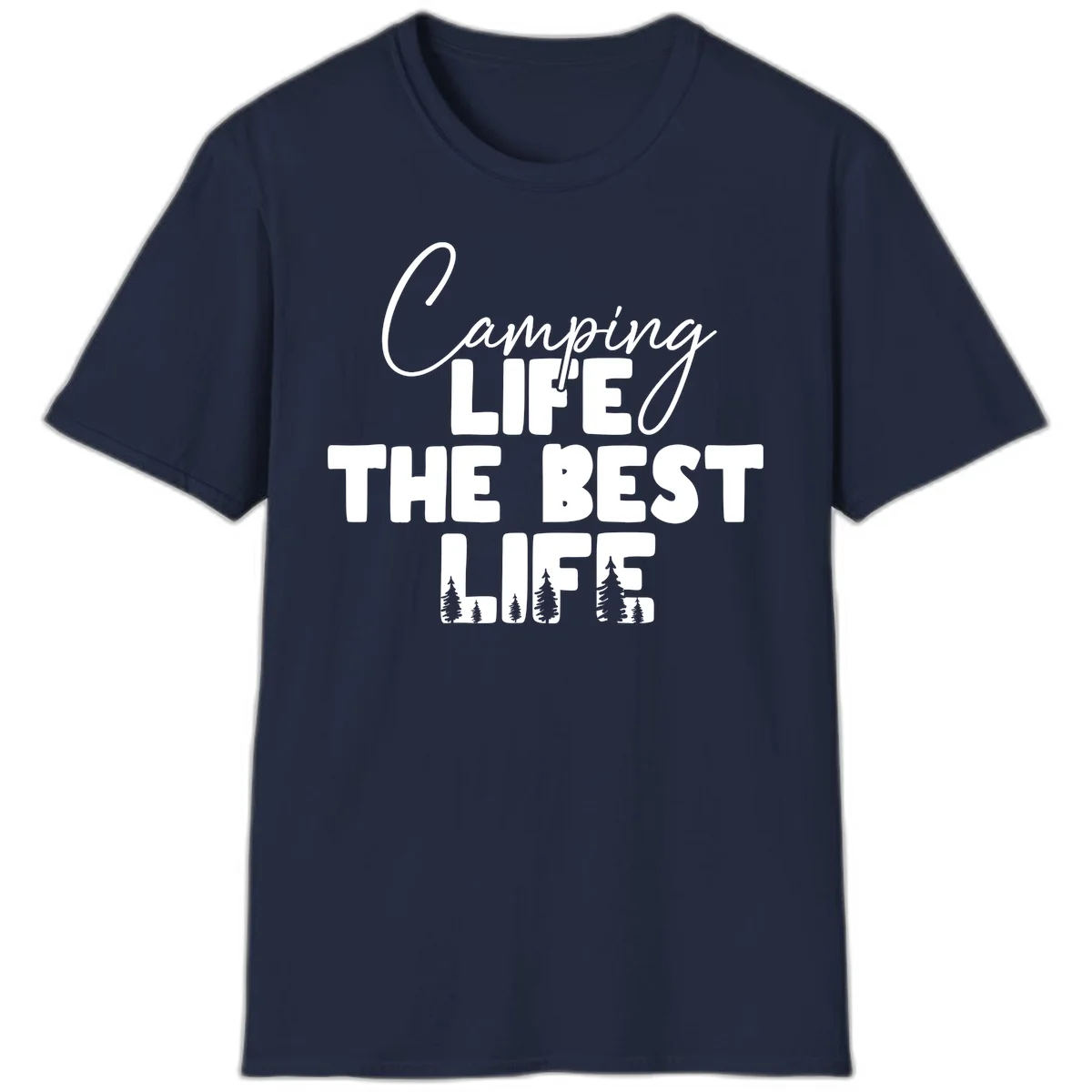 White text design reading 'Camping LIFE THE BEST LIFE' with pine tree silhouettes on gray background in Navy