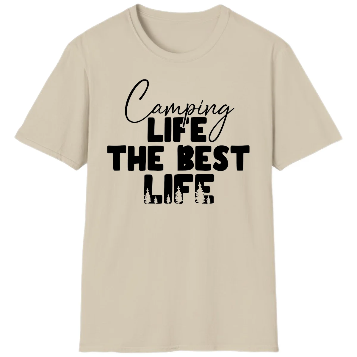 White text design reading 'Camping LIFE THE BEST LIFE' with pine tree silhouettes on gray background in Sand