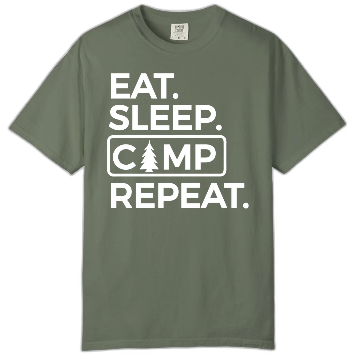 White text design reading 'EAT. SLEEP. CAMP. REPEAT.' with an evergreen tree icon, on gray background in Moss