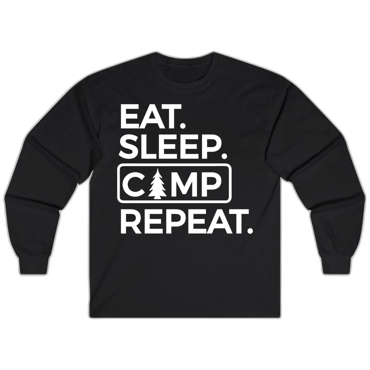 White text design reading 'EAT. SLEEP. CAMP. REPEAT.' with an evergreen tree icon, on gray background in Black