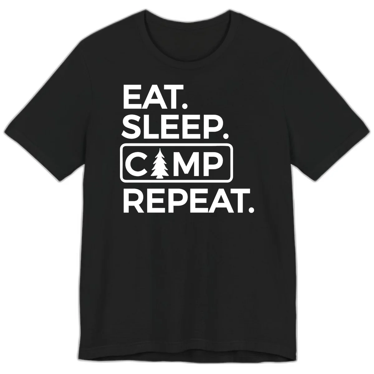 White text design reading 'EAT. SLEEP. CAMP. REPEAT.' with an evergreen tree icon, on gray background in Black