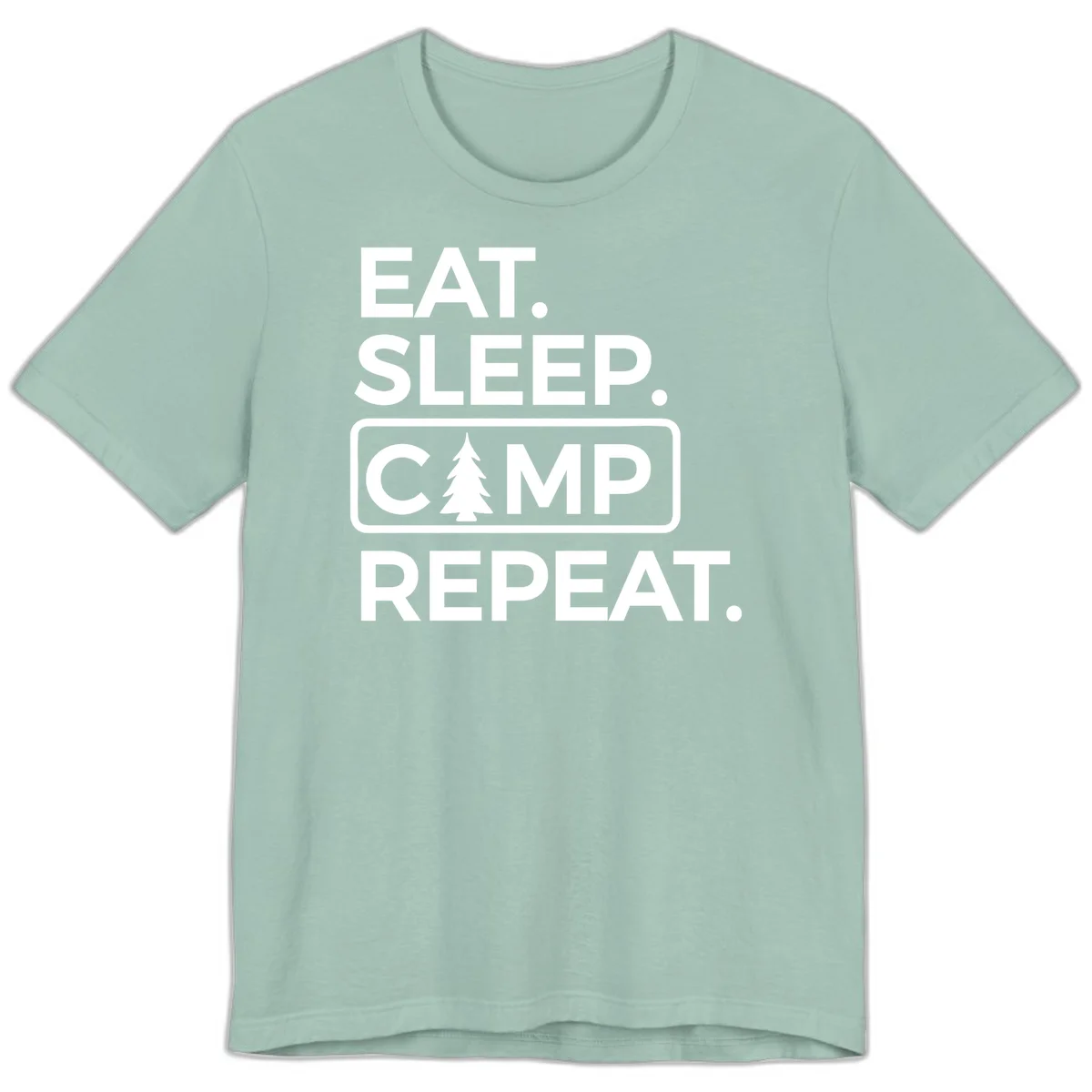 White text design reading 'EAT. SLEEP. CAMP. REPEAT.' with an evergreen tree icon, on gray background in Dusty Blue