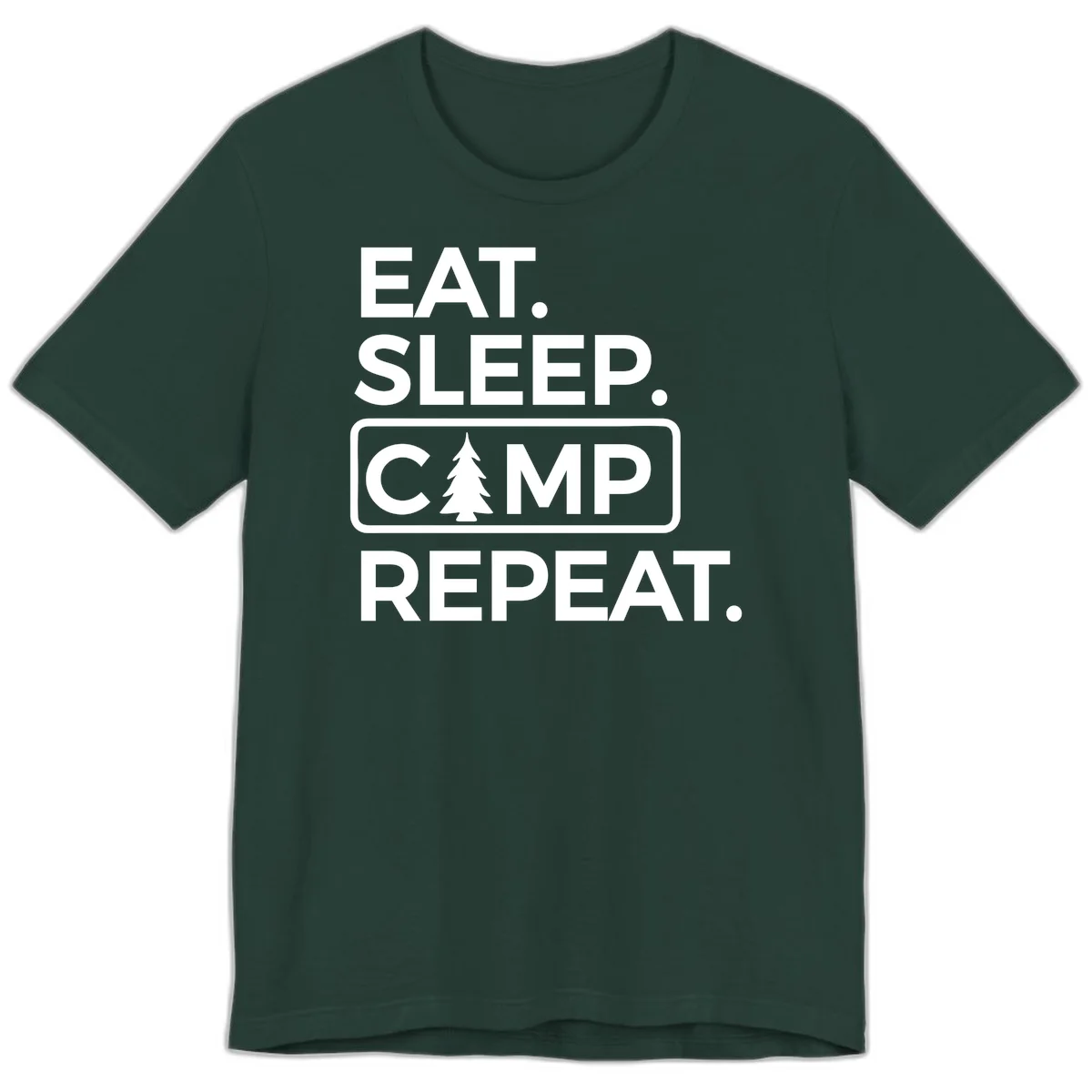 White text design reading 'EAT. SLEEP. CAMP. REPEAT.' with an evergreen tree icon, on gray background in Forest