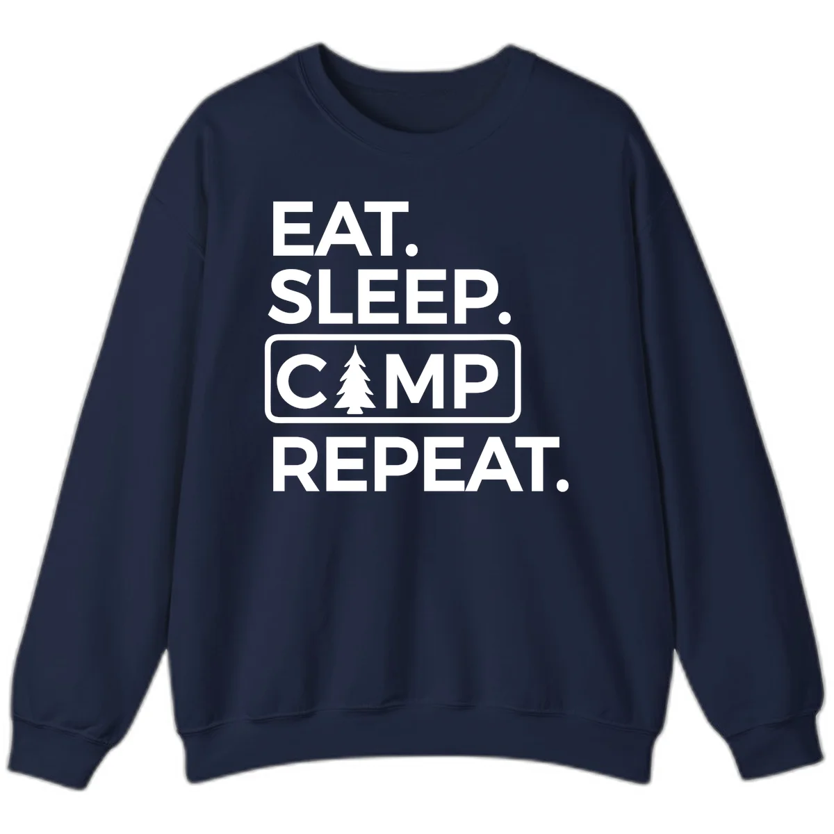 White text design reading 'EAT. SLEEP. CAMP. REPEAT.' with an evergreen tree icon, on gray background in Navy