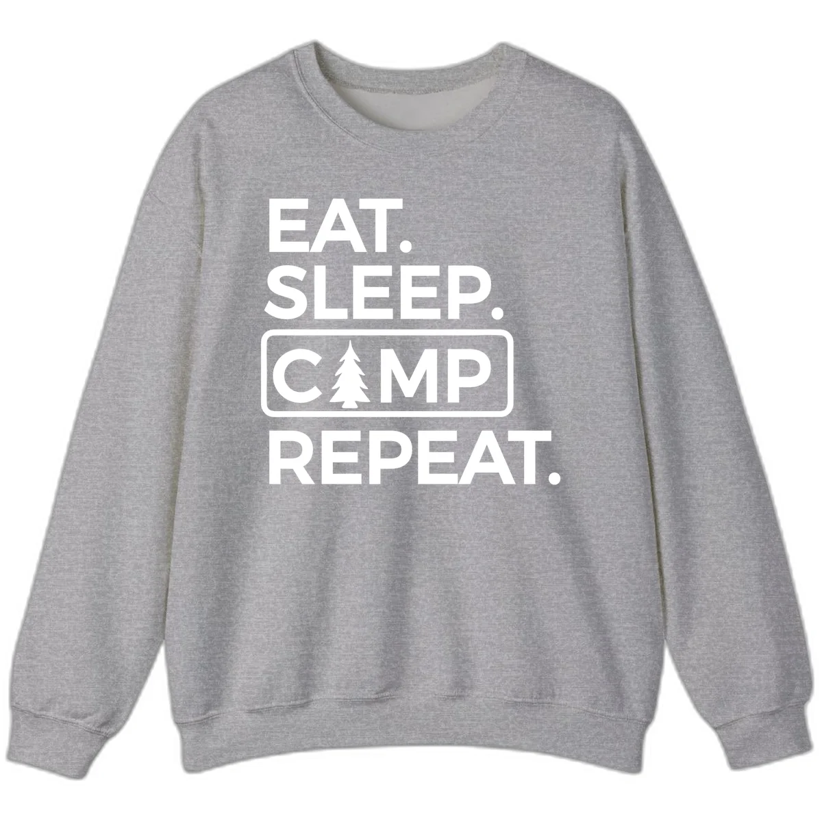 White text design reading 'EAT. SLEEP. CAMP. REPEAT.' with an evergreen tree icon, on gray background in Sport Grey
