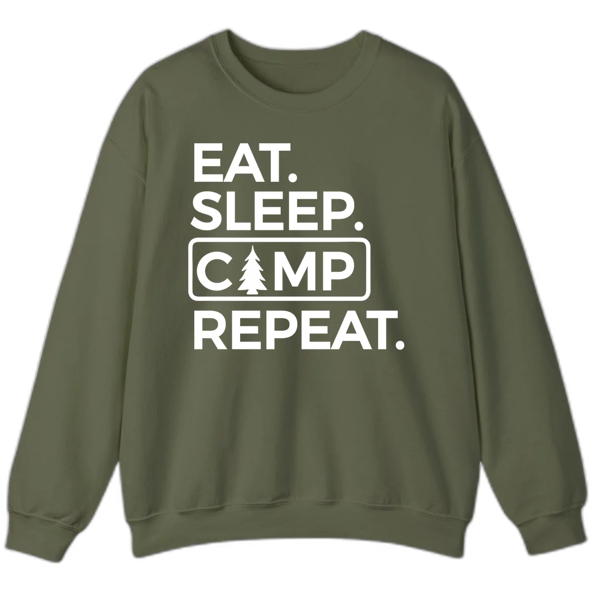 White text design reading 'EAT. SLEEP. CAMP. REPEAT.' with an evergreen tree icon, on gray background in Military Green