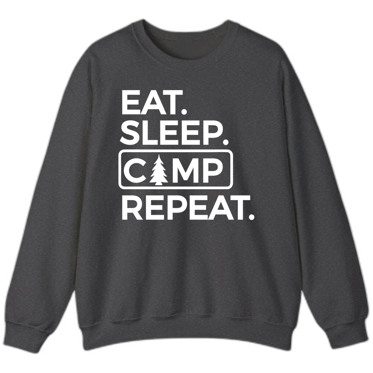 White text design reading 'EAT. SLEEP. CAMP. REPEAT.' with an evergreen tree icon, on gray background in Dark Heather