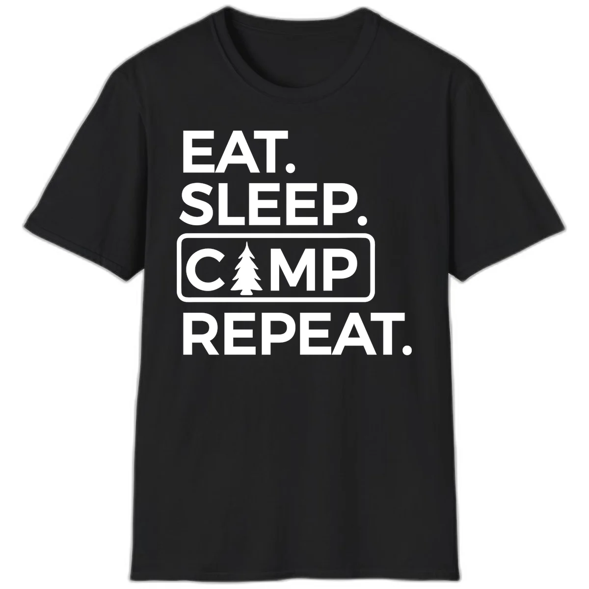White text design reading 'EAT. SLEEP. CAMP. REPEAT.' with an evergreen tree icon, on gray background in Black