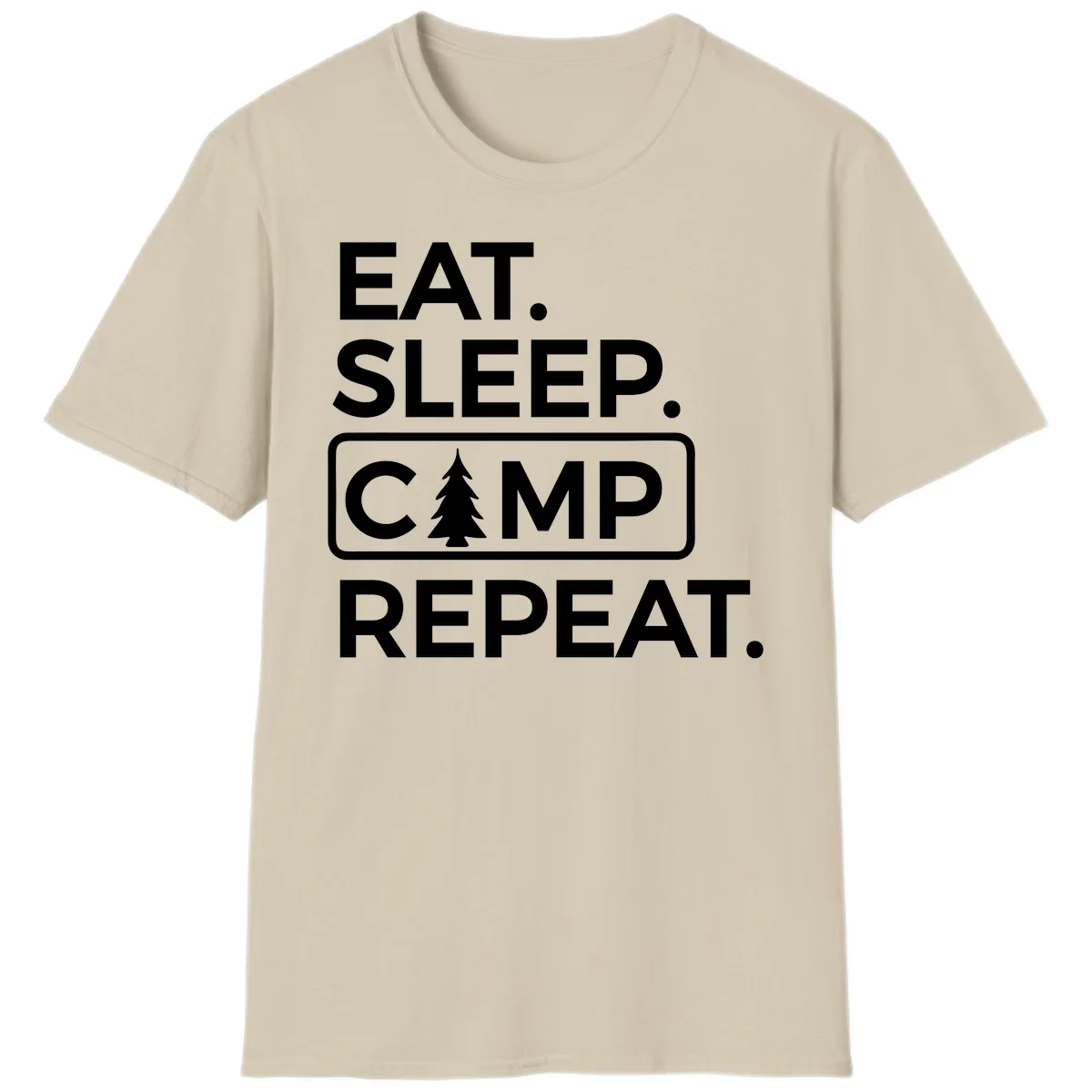 White text design reading 'EAT. SLEEP. CAMP. REPEAT.' with an evergreen tree icon, on gray background in Sand