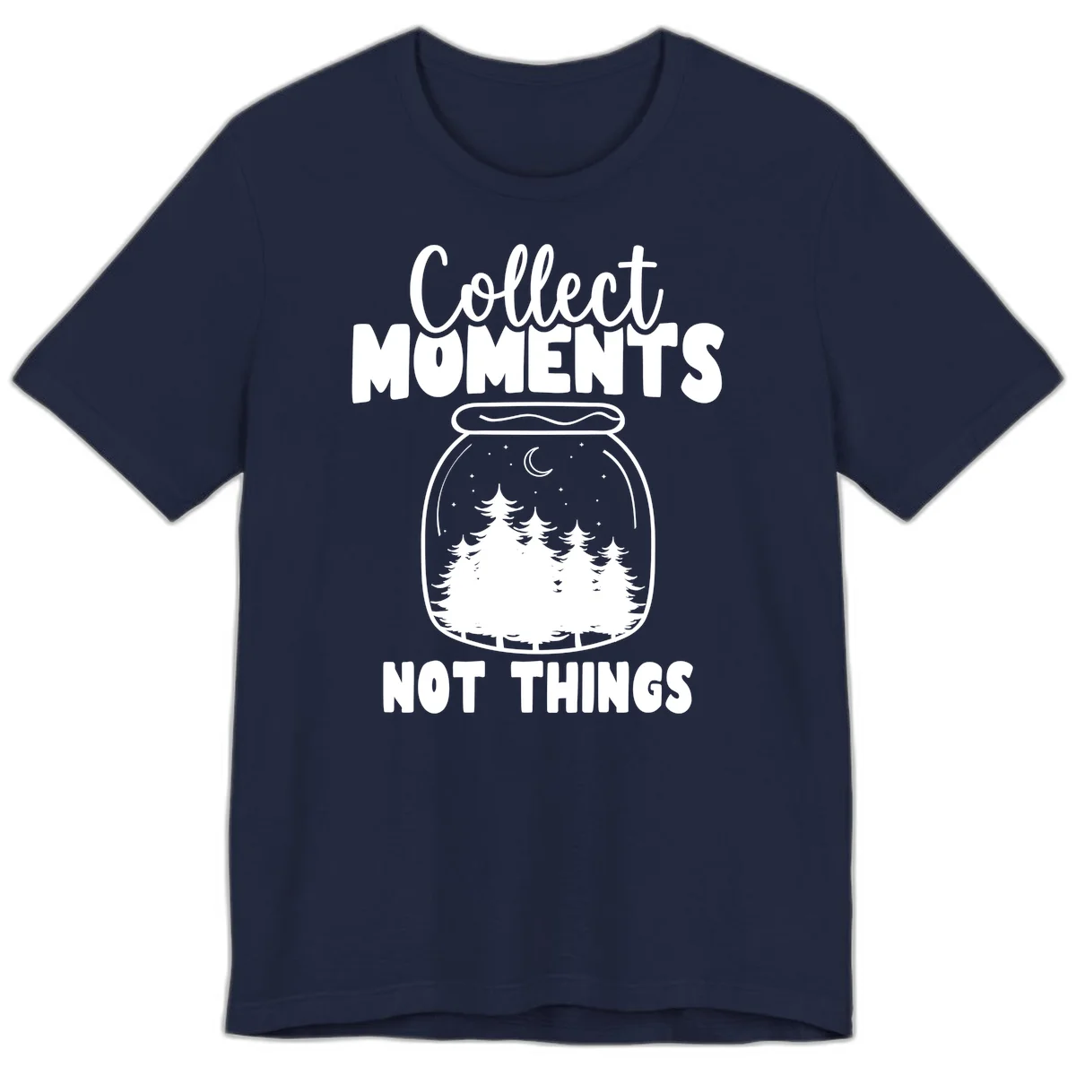 Illustration of a mason jar containing a nighttime forest scene with trees, moon, and stars, with text reading 'Collect Moments Not Things' in Navy