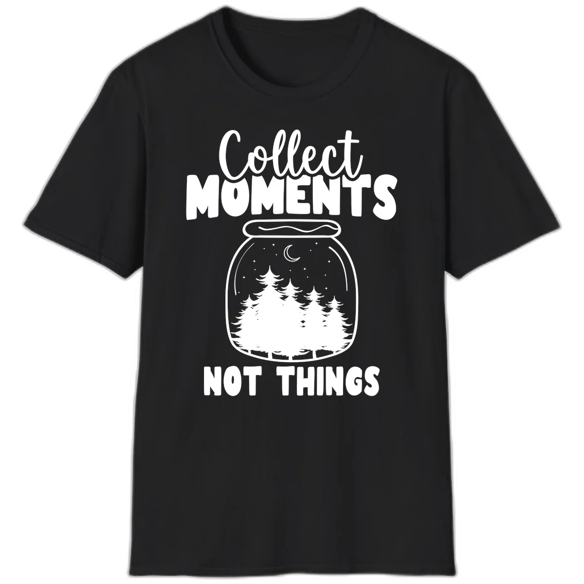 Illustration of a mason jar containing a nighttime forest scene with trees, moon, and stars, with text reading 'Collect Moments Not Things' in Black