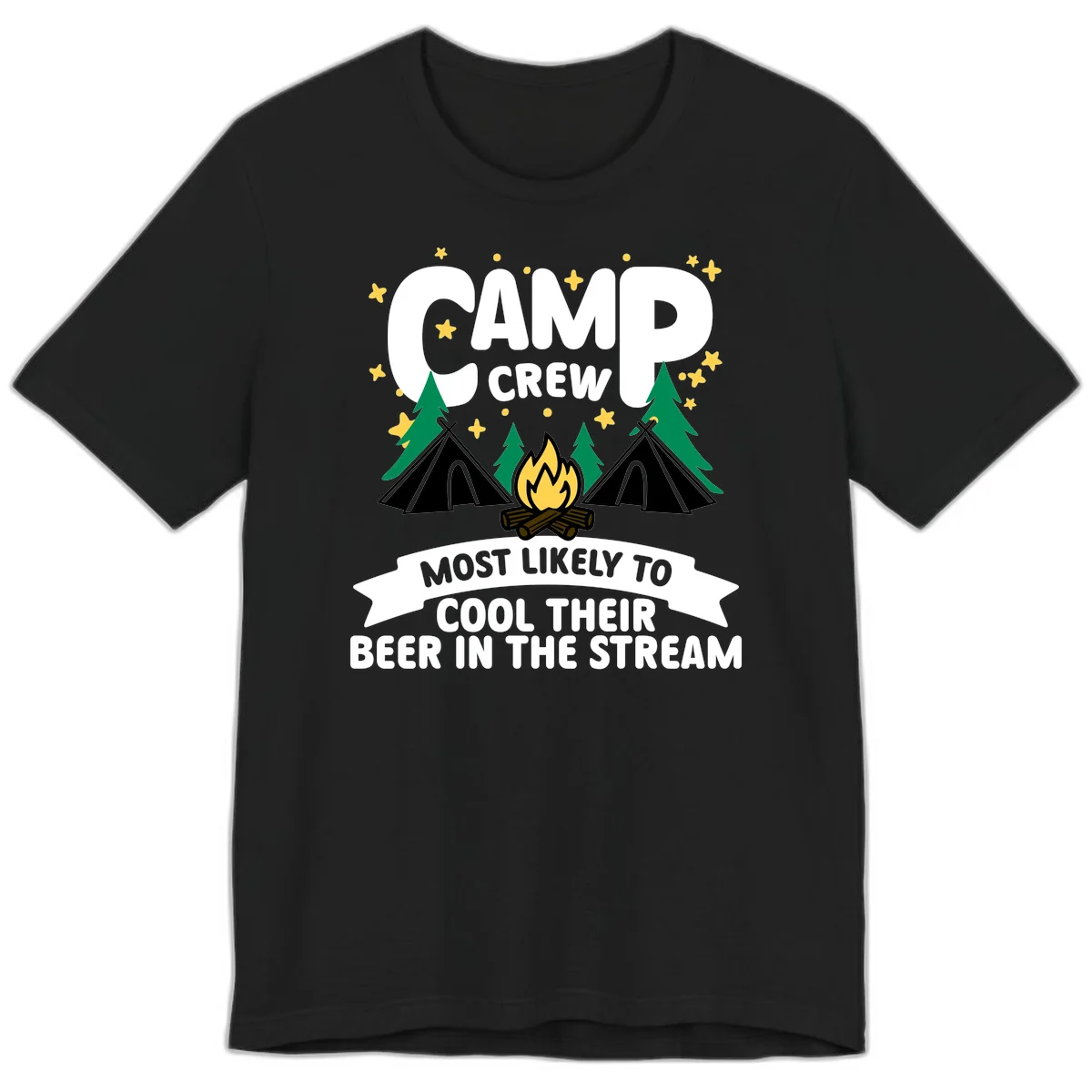 Camp crew most likely to cool beer in stream design with tents, campfire, trees and stars in Black