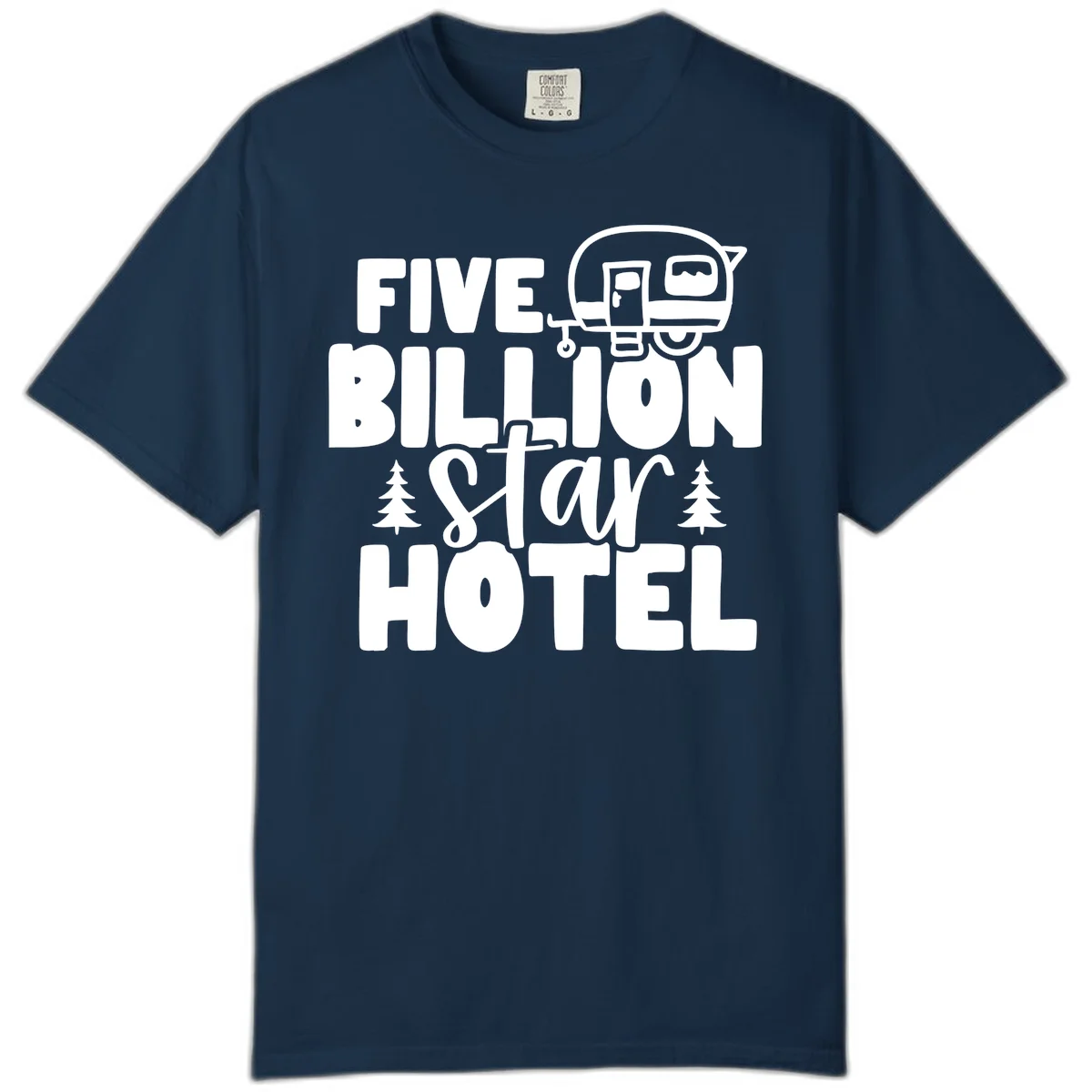 Vintage travel trailer design with 'Five Billion Star Hotel' text and pine trees on gray background in True Navy
