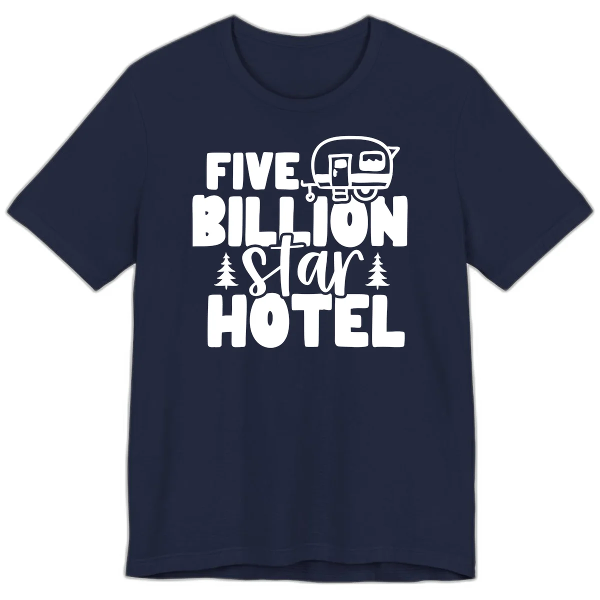 Vintage travel trailer design with 'Five Billion Star Hotel' text and pine trees on gray background in Navy