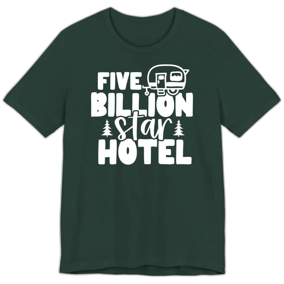 Vintage travel trailer design with 'Five Billion Star Hotel' text and pine trees on gray background in Forest