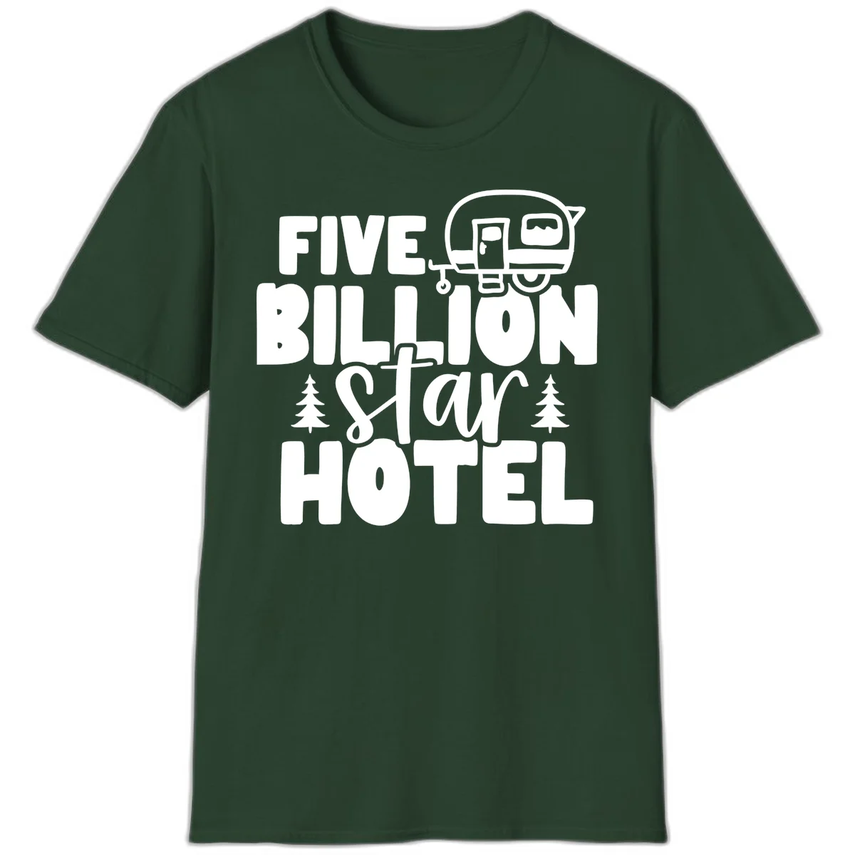 Vintage travel trailer design with 'Five Billion Star Hotel' text and pine trees on gray background in Forest Green