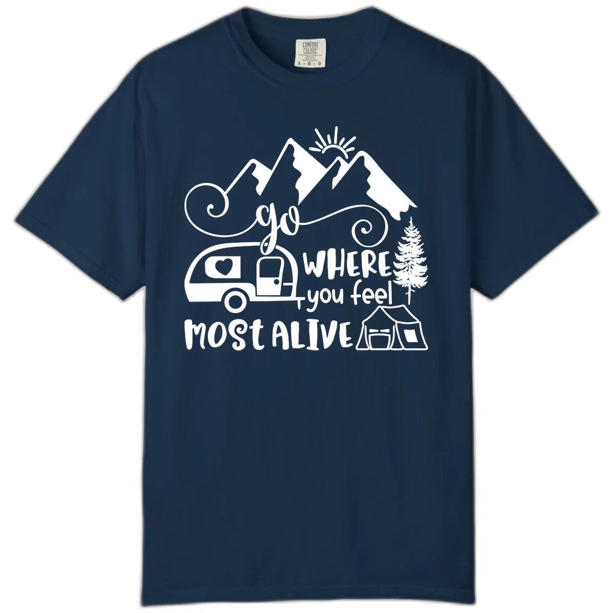 Line art design with mountains, camper van, tent and pine tree with text 'go where you feel most alive' celebrating nomadic camping lifestyle in True Navy
