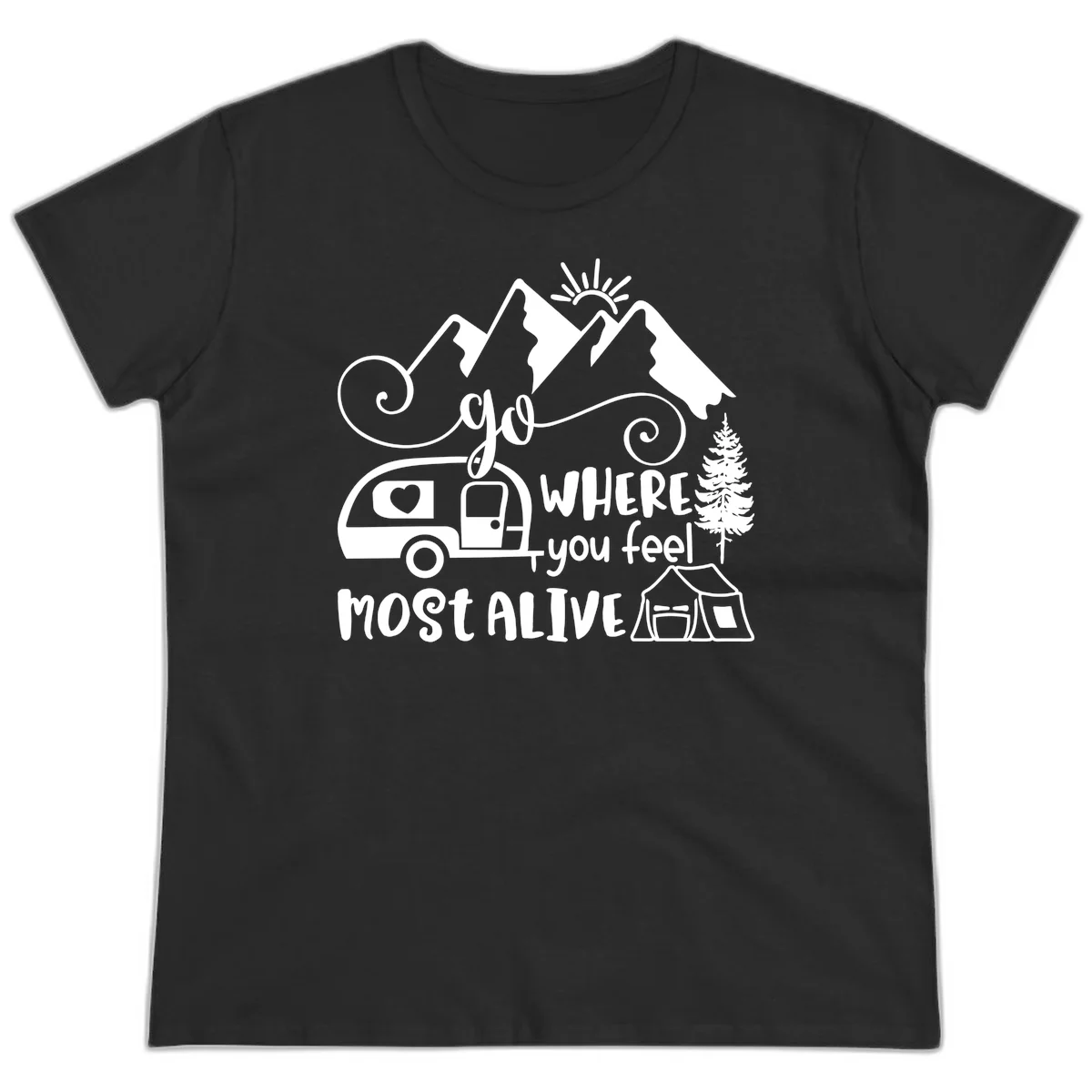 Line art design with mountains, camper van, tent and pine tree with text 'go where you feel most alive' celebrating nomadic camping lifestyle in Black