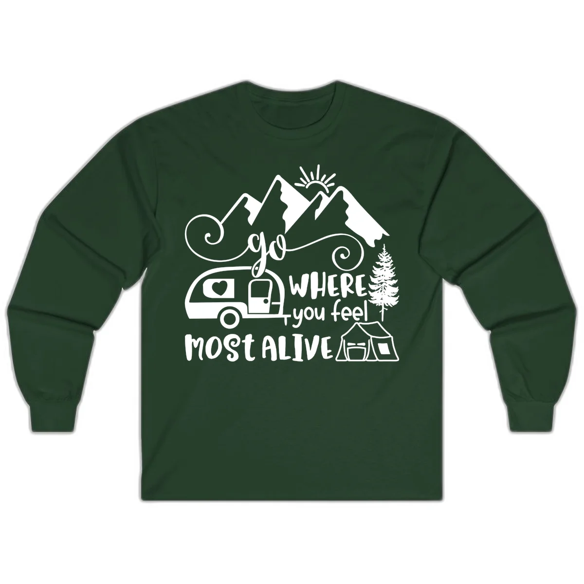 Line art design with mountains, camper van, tent and pine tree with text 'go where you feel most alive' celebrating nomadic camping lifestyle in Forest Green