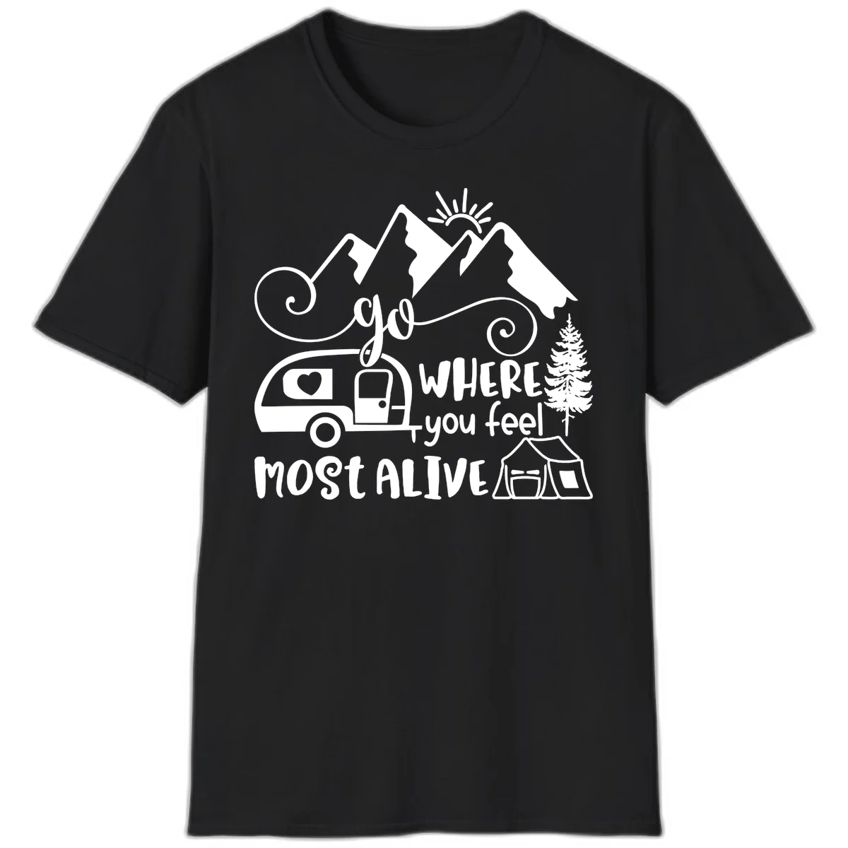 Line art design with mountains, camper van, tent and pine tree with text 'go where you feel most alive' celebrating nomadic camping lifestyle in Black