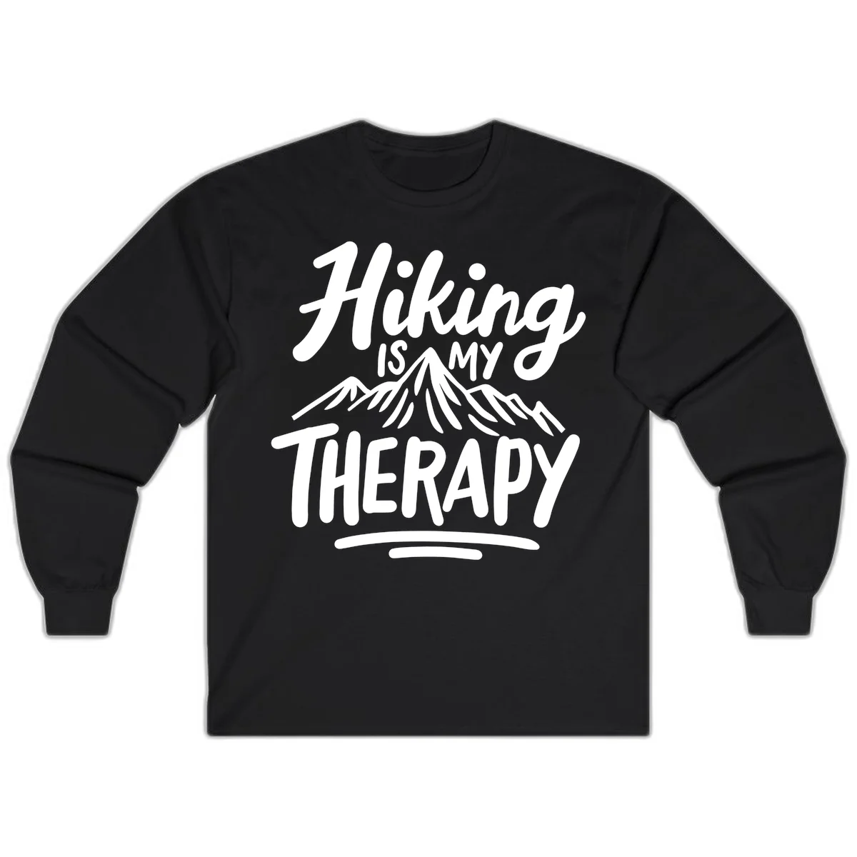 White text reading 'Hiking is MY THERAPY' with illustrated mountain range, on gray background in Black