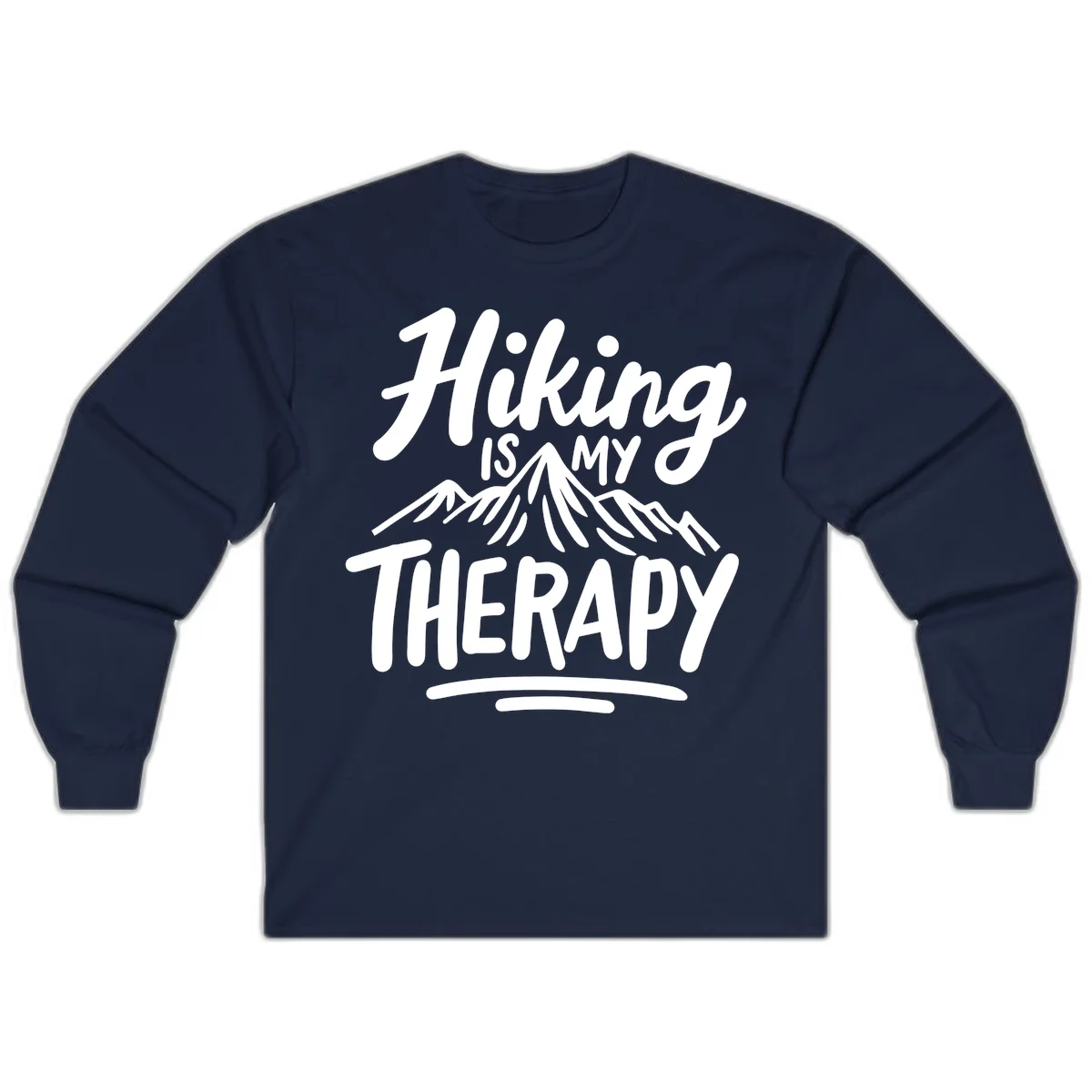 White text reading 'Hiking is MY THERAPY' with illustrated mountain range, on gray background in Navy