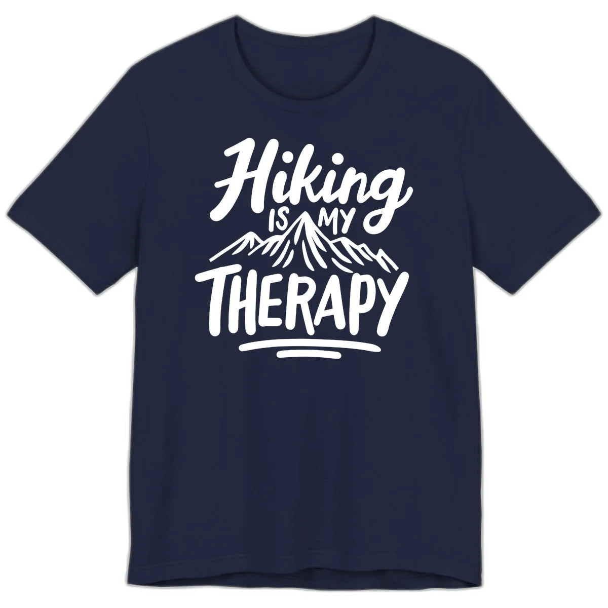White text reading 'Hiking is MY THERAPY' with illustrated mountain range, on gray background in Navy