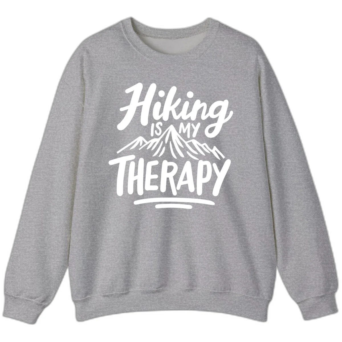 White text reading 'Hiking is MY THERAPY' with illustrated mountain range, on gray background in Sport Grey