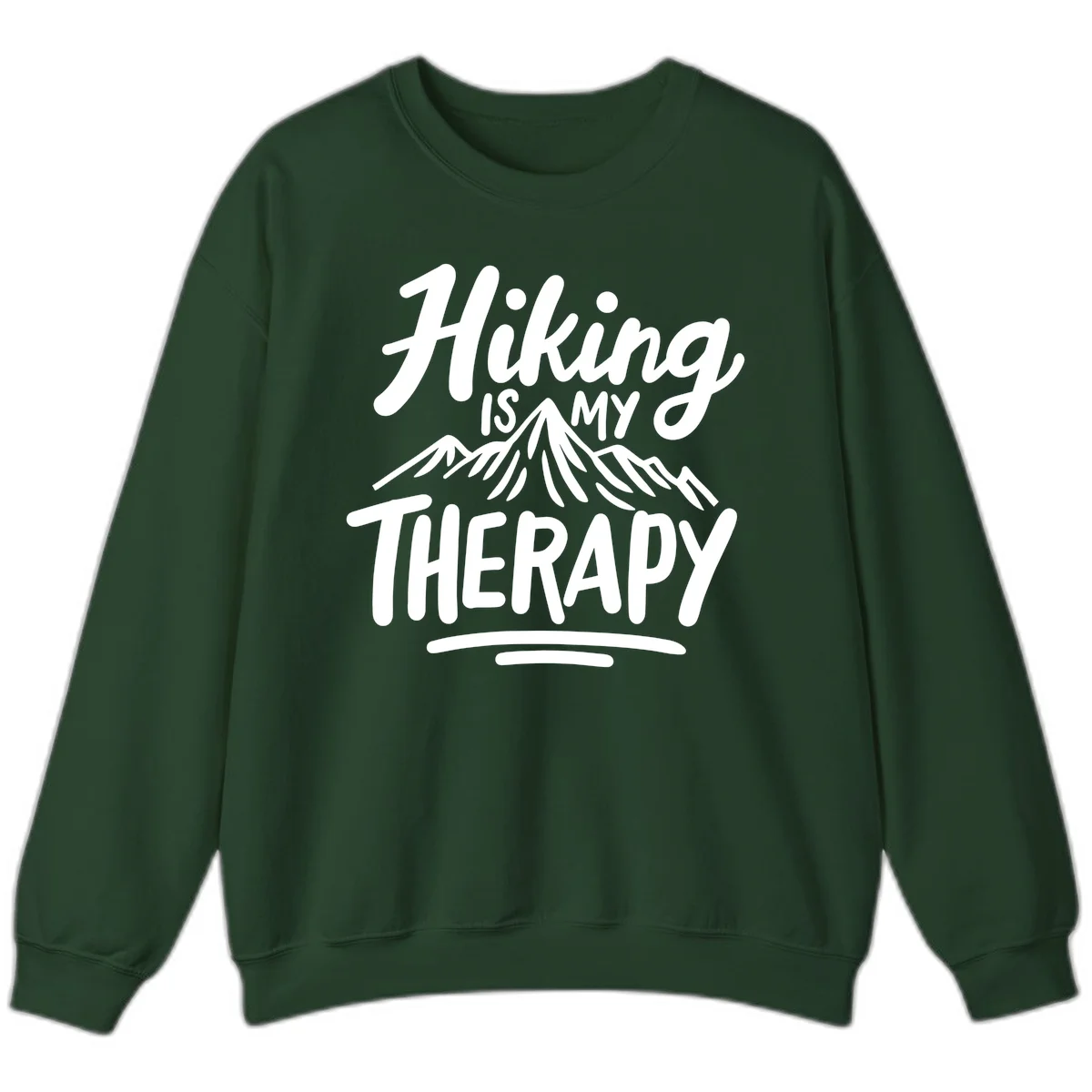 White text reading 'Hiking is MY THERAPY' with illustrated mountain range, on gray background in Forest Green