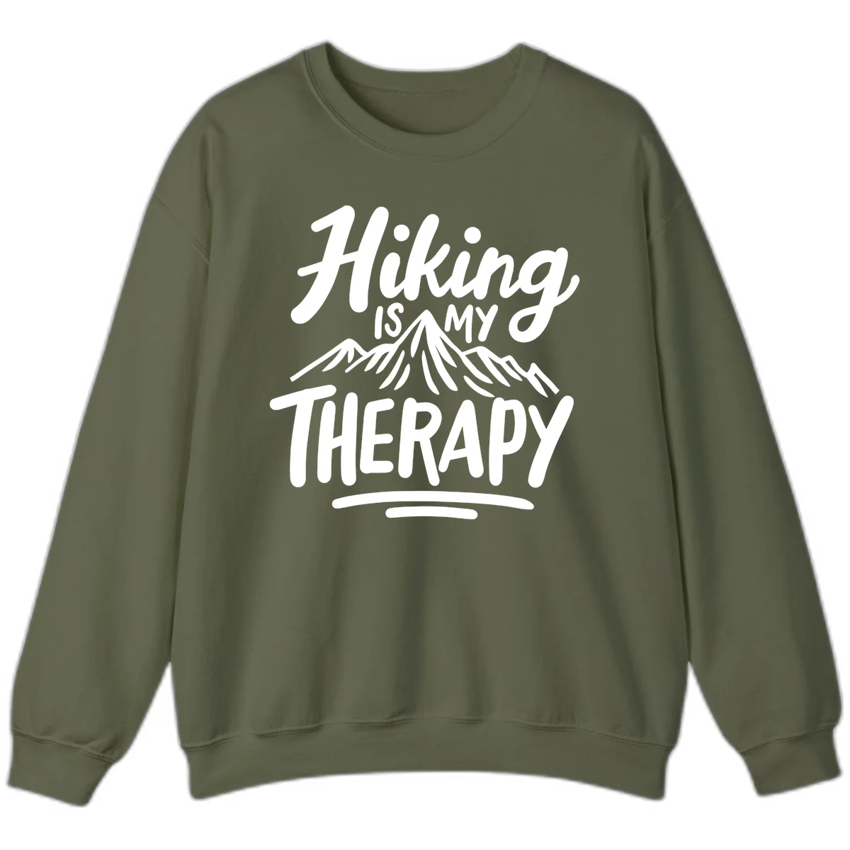 White text reading 'Hiking is MY THERAPY' with illustrated mountain range, on gray background in Military Green
