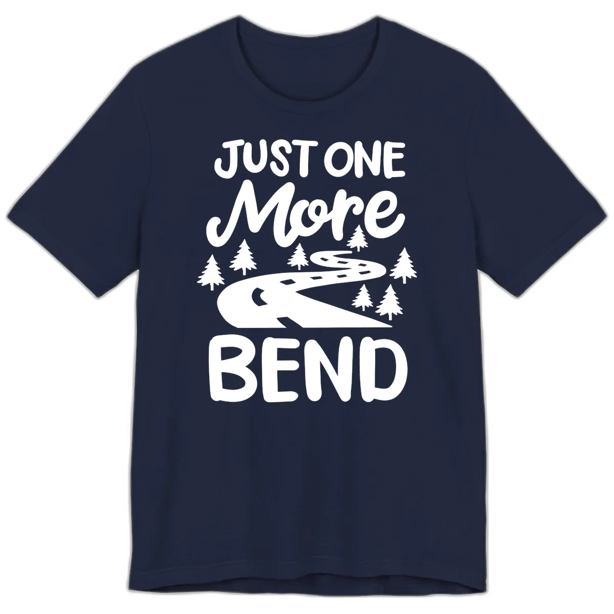 White design on gray background showing a winding road through evergreen trees with cursive text reading 'Just One More Bend' in Navy