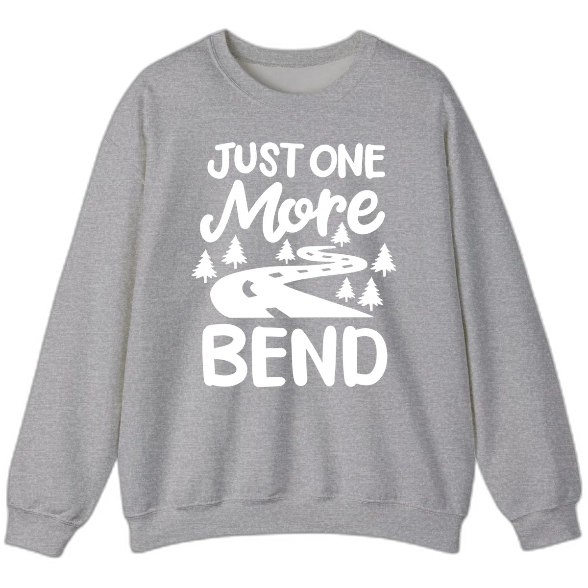 White design on gray background showing a winding road through evergreen trees with cursive text reading 'Just One More Bend' in Sport Grey