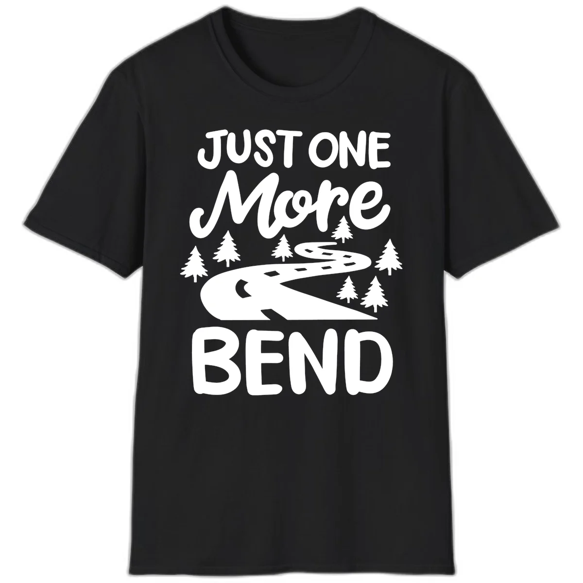 White design on gray background showing a winding road through evergreen trees with cursive text reading 'Just One More Bend' in Black