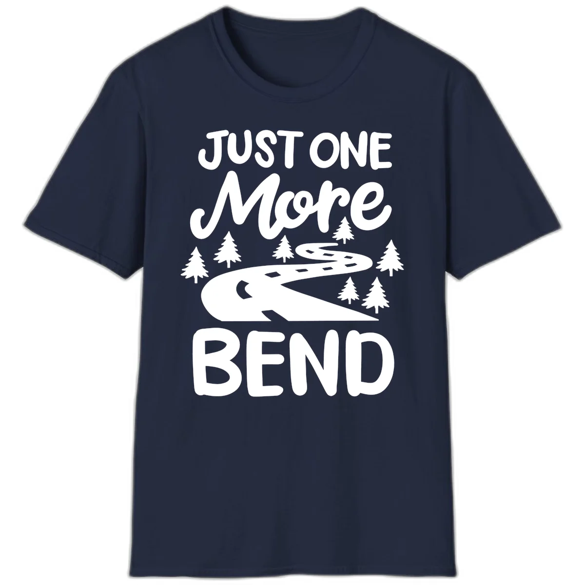 White design on gray background showing a winding road through evergreen trees with cursive text reading 'Just One More Bend' in Navy