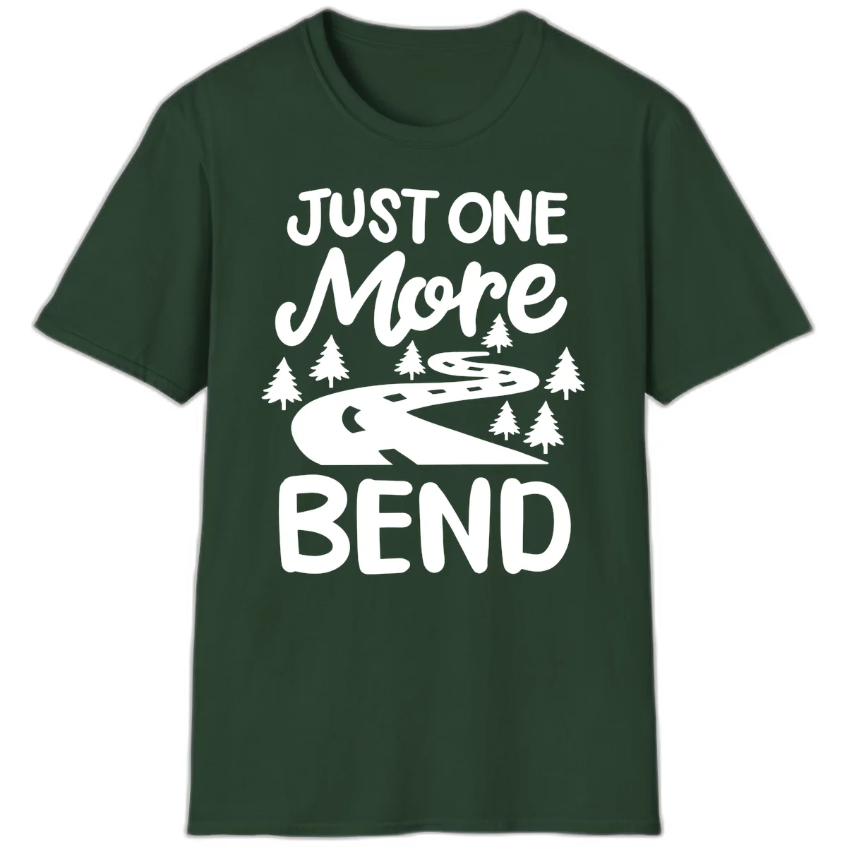 White design on gray background showing a winding road through evergreen trees with cursive text reading 'Just One More Bend' in Forest Green
