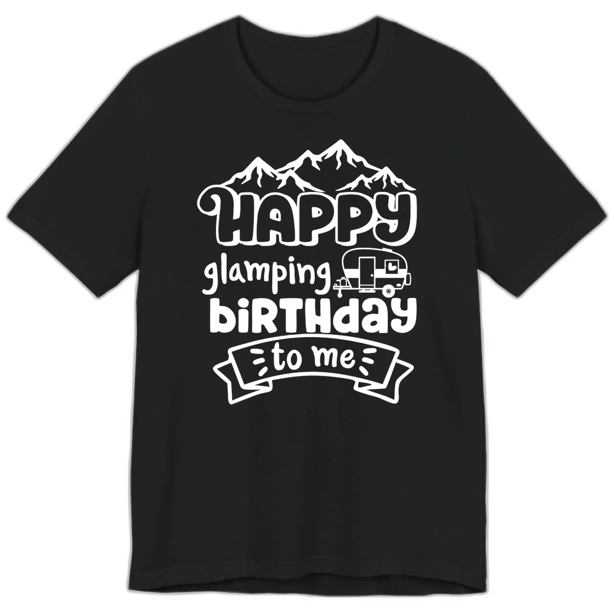 Happy glamping birthday design with snow mountains, vintage trailer, and bold retro lettering celebrating a birthday camping adventure in Black