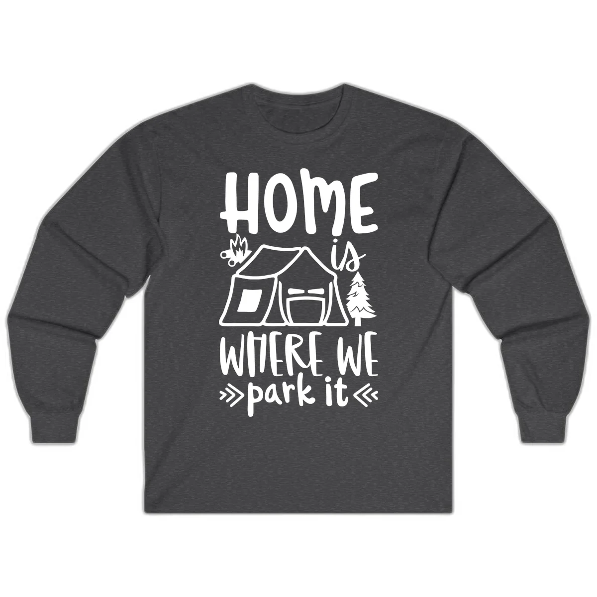 Home is where we park it camping design with tent, campfire, and evergreen tree illustration in Dark Heather