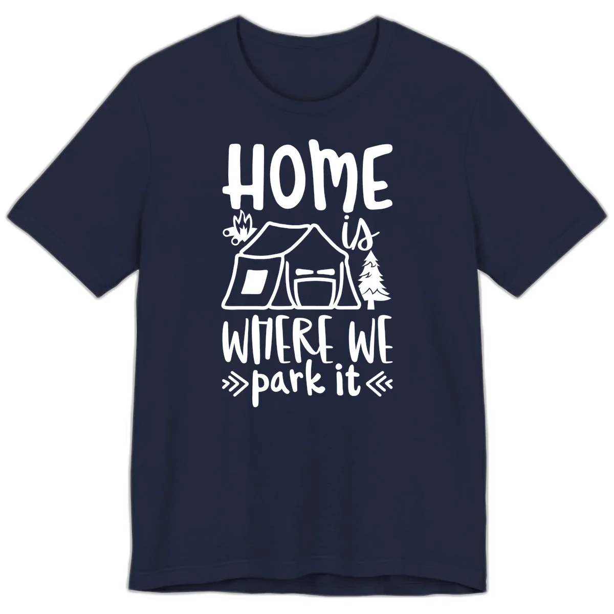 Home is where we park it camping design with tent, campfire, and evergreen tree illustration in Navy