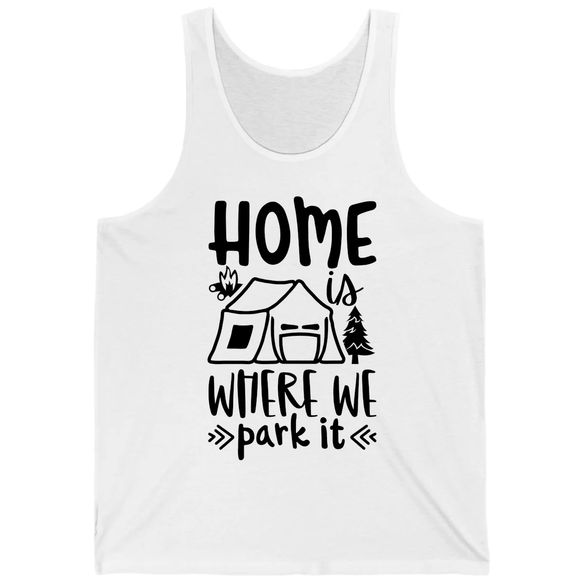 Home is where we park it camping design with tent, campfire, and evergreen tree illustration in White